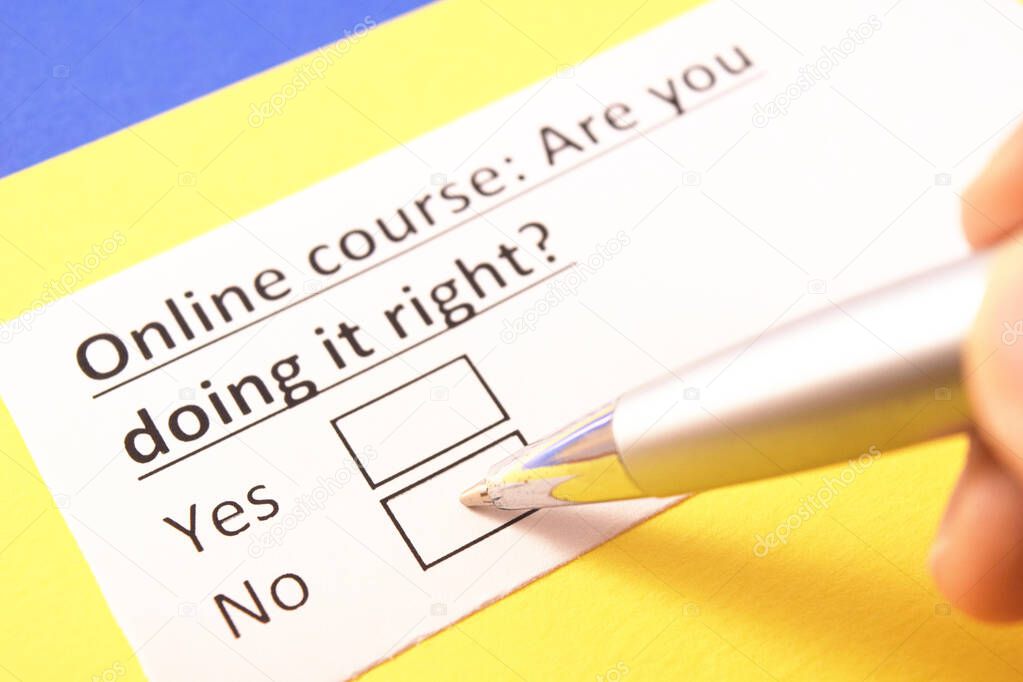 Online course: Are you doing it right? Yes or no?