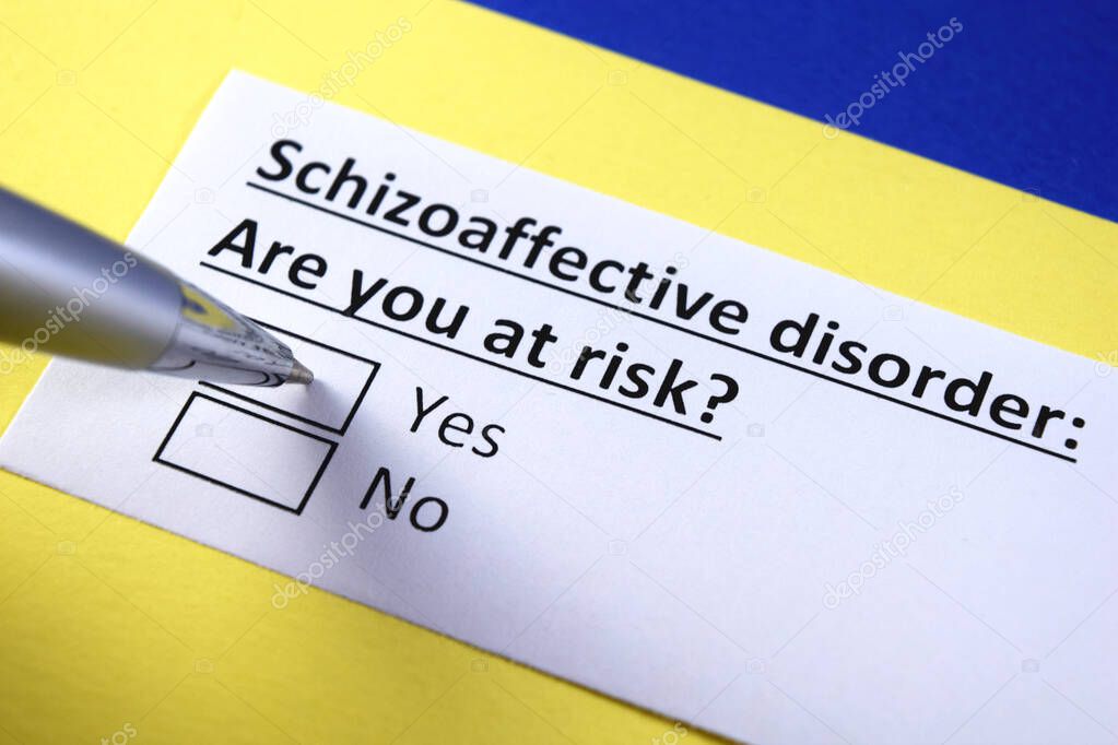 Schizoaffective disorder: Are you at risk? Yes or no?