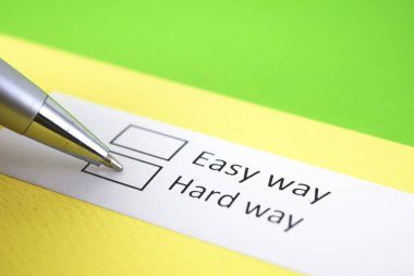 Kolay yoldan mı, zor yoldan mı? Zor yoldan..