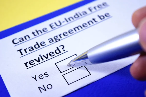 Can the EU-India Free Trade agreement be revived? Yes or no?