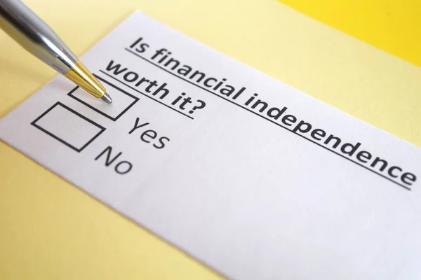 One person is answering question about financial independence.