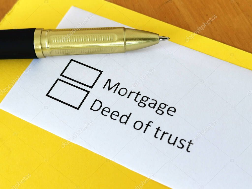 One person is answering question about mortgage or deed of trust.