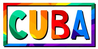 Küba. Çok renkli, komik çizgi film, izole edilmiş yazı. Çerçevede renkli şirin harfler var. Küba 'da giysi, tişört, çanta, çıkartma, afiş, el ilanı, kart, hatıra. Stok vektör resmi.
