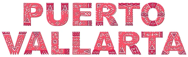 Puerto Vallarta Inscription Rouge Isolée Avec Ornement Ethnique National Modèle — Image vectorielle