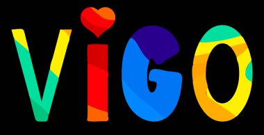 Vigo. Çok renkli, komik çizgi film, izole edilmiş yazı. Sevimli mektuplar, kalp. İspanya Vigo 'sunda giysi, İspanyol tişörtü, afiş, çıkartma, broşür, kart, hatıra. Stok vektör resmi.