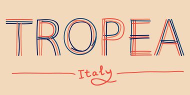 Tropea İtalya. Giysi, tişört, baskı, pankart ve kartın karalama harflerini ayır. Keçeli kalem ya da penil gibi çok renkli çizgiler. Tropea - İtalyan tatil köyü. Turizm için stok vektör tablosu.