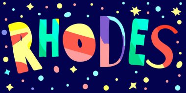 Rhodes. Çok renkli, renkli, komik çizgi film. Yazıt ve yıldızları izole etti. Rodos - Yunan adası. Renkli parlak harfler. Posterler, afişler, el ilanları, kart, hatıra eşyaları, giysilerdeki parmak izleri, tişörtler için. Stok vektör resmi.