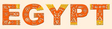 Mısır. Güzel izole bir yazı. Harfler süs eşyası. Turuncu, sarı renkler. İnternet için Mısır, turist broşürü, poster, afiş, el ilanı, kıyafet, tişört üzerindeki kartlar ve baskılar. Stok vektör illüstrasyonu.