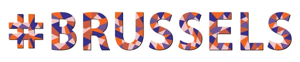 Etiqueta Bruselas Inscripción Aislada Mosaico Cartas Piezas Triángulos Polígonos Colores — Archivo Imágenes Vectoriales