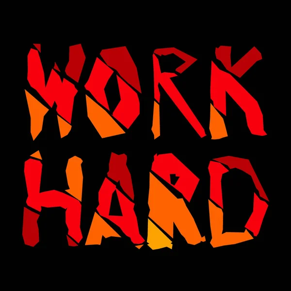 Lavoro Duro Multicolore Cartone Animato Divertente Iscrizione Frase Incoraggia Lavoro — Vettoriale Stock