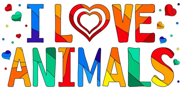 Love Animals Inskripsi Kartun Dan Hati Yang Banyak Warna Gaya - Stok Vektor