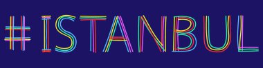 Hashtag İstanbul - keçeli kalem gibi çok renkli kıvrımlı çizgilerden karalama harflerini ayır. Pankart, el ilanı, kart, parmak izi, kıyafet için. İstanbul - Tutkey kenti.
