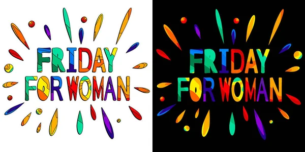 Friday Woman Divertida Inscripción Aislada Dibujos Animados Gotas Colores Set — Archivo Imágenes Vectoriales