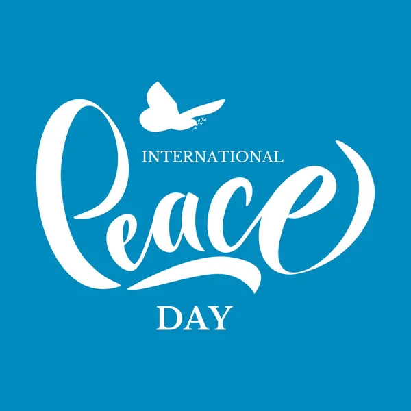 Hand drawn International Day of Peace typography lettering poster.