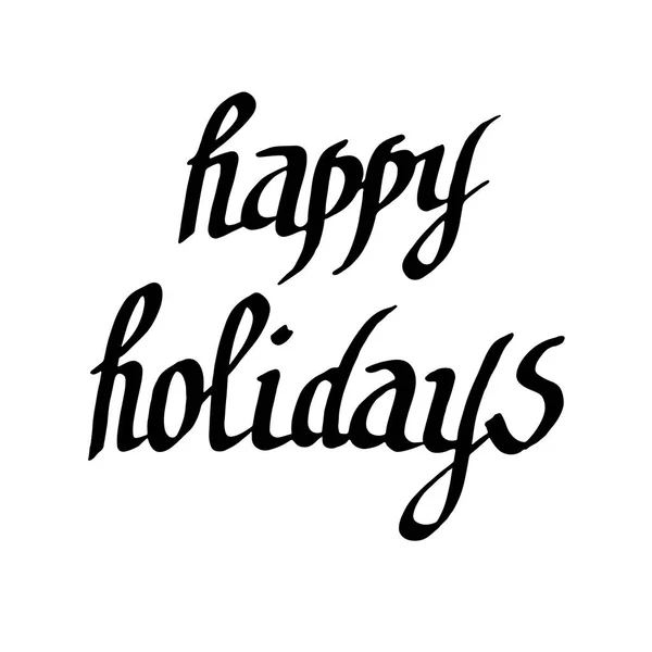 Vector Happy Holidays handwriting calligraphy. Black and white engraved ink art. Isolated text illustration element.