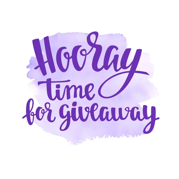 Hooray Giveaway Lettering Handwritten Social Media Contests — Stock Vector