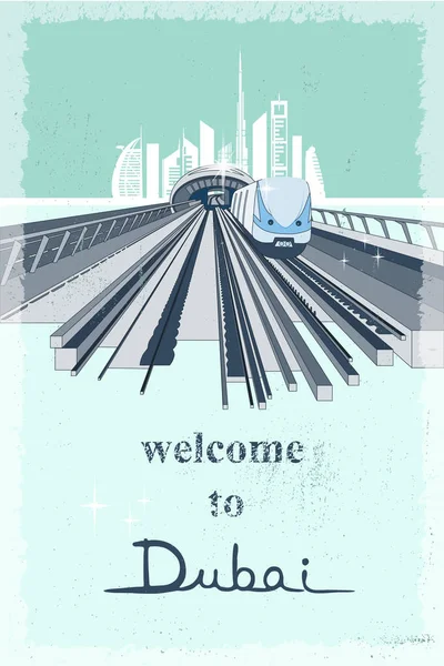 Welcome Dubai Retro Poster Cityscape Landmarks Metro Train Vector Illustratio — Stock Vector