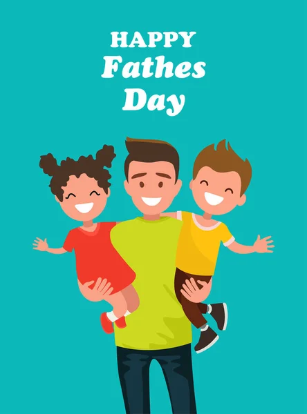 Inscription Happy Father s Day. Dad holding his son and daughter. — Stock Vector