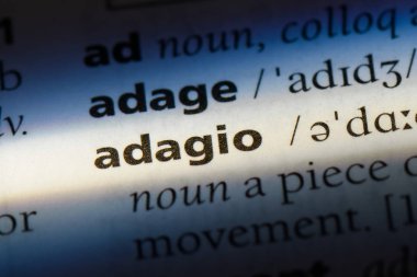 Adagio tek kelimeyle bir sözlük. Adagio kavramı.