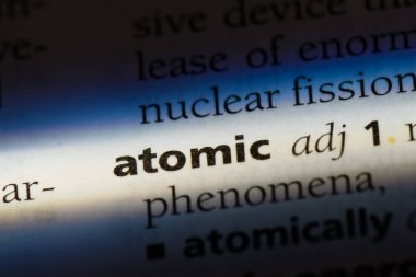 Atomik tek kelimeyle bir sözlük. Atom kavramı.