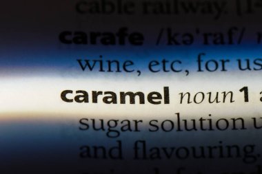 karamel tek kelimeyle bir sözlük. karamel kavramı.