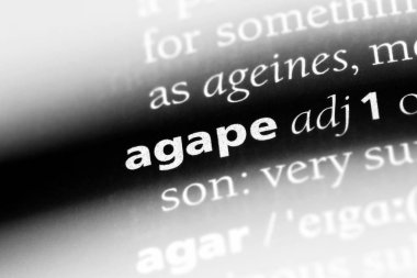 Agape tek kelimeyle bir sözlük. Agape kavramı.