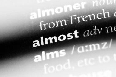 Neredeyse tek kelimeyle bir sözlük. Neredeyse kavramı.