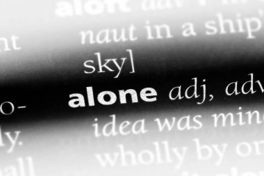 Yalnız tek kelimeyle bir sözlük. Yalnız kavramı.