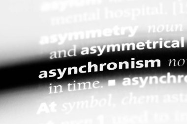 asynchronism sözcük sözlüğe. asynchronism kavramı.