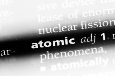 Atomik tek kelimeyle bir sözlük. Atom kavramı.