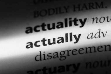 Aslında tek kelimeyle bir sözlük. Aslında kavramı.