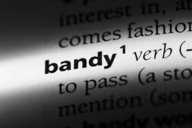 bir sözlüğü'ndeki sözcüğü bandy. Bandy kavramı.