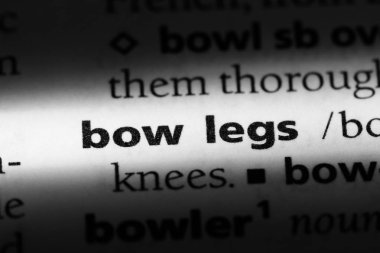 yay bacaklar bir sözlük tek kelimeyle. yay bacaklar kavramı.