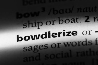 bir sözlüğü'ndeki sözcüğü bowdlerize. kavram bowdlerize.