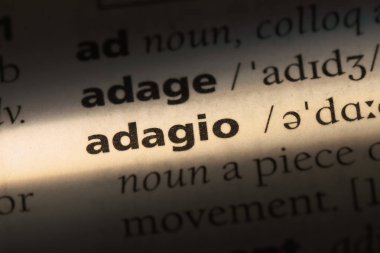 Adagio tek kelimeyle bir sözlük. Adagio kavramı.