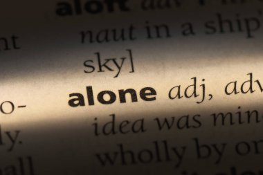 Yalnız tek kelimeyle bir sözlük. Yalnız kavramı.