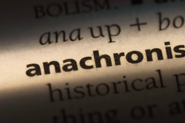 bir sözlüğü'ndeki anakronizm sözcüğü. anakronizm kavramı.