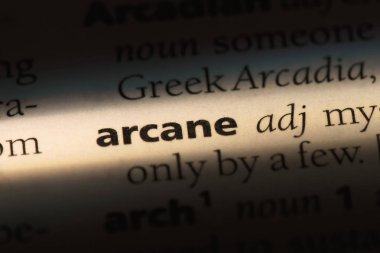 Arcane tek kelimeyle bir sözlük. Arcane kavramı.