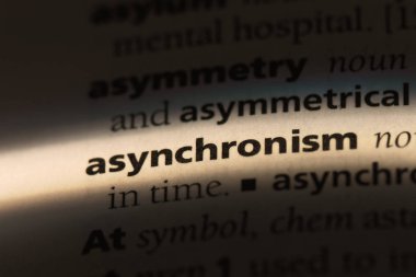 asynchronism sözcük sözlüğe. asynchronism kavramı.