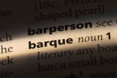 Barque sözcük sözlüğe. Barque kavramı.