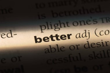 daha iyi sözcük sözlüğe. daha iyi kavramı.