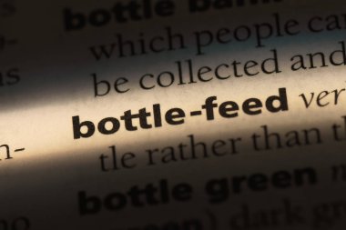 bir sözlüğü'ndeki sözcüğü bottle-feed. kavram bottle-feed.