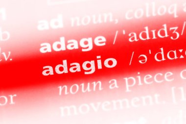Adagio tek kelimeyle bir sözlük. Adagio kavramı.