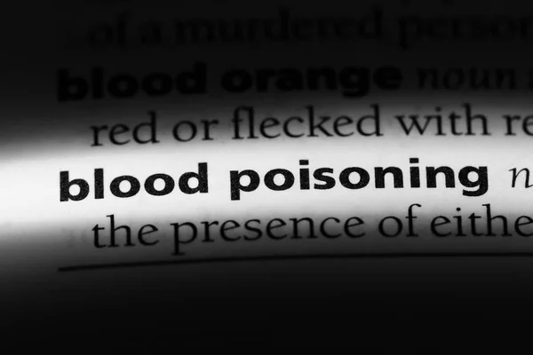 Bloed Vergiftiging Woord Een Woordenboek Bloed Vergiftiging Concept — Stockfoto