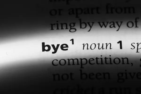 Bye Słowo Słowniku Koncepcja Bye — Zdjęcie stockowe