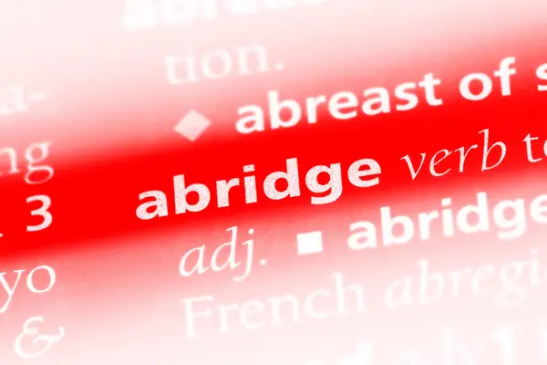 Abridge Λέξη Ένα Λεξικό Abridge Έννοια — Φωτογραφία Αρχείου
