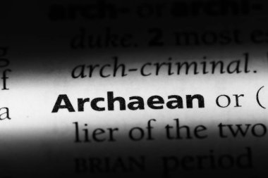 Archaean tek kelimeyle bir sözlük. Archaean kavramı.