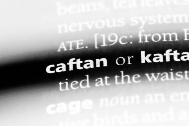 kaftan Word'de bir sözlük. kaftan kavramı.