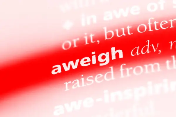 Desperte Palavra Dicionário Conceito Aweigh — Fotografia de Stock