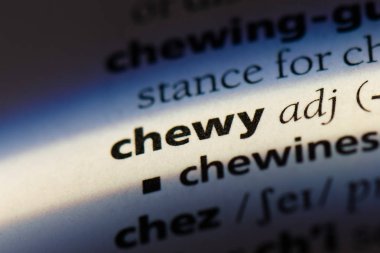 bir sözlüğü'ndeki Chewy sözcüğü. Chewy kavramı